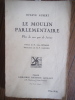 Le moulin parlementaire. AUBERT Octave