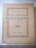 Les amiti&eacute;s particuli&egrave;res. PEYREFITTE Roger 