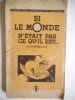 Si le monde n'&eacute;tait pas ce qu'il est   . MARCELLIN Lucien 