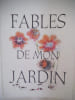 Fables de mon jardin . DUHAMEL Georges 