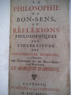 la philosophie du Bon–Sens . ARGENS Chevalier(d’)