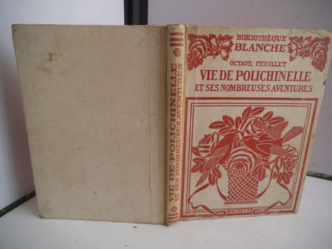 la vie de Polichinelle et ses nombreuses aventures. FEUILLET Octave