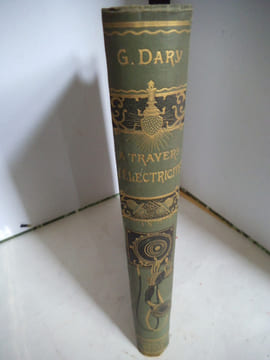 A travers l’électricité . DARY Georges