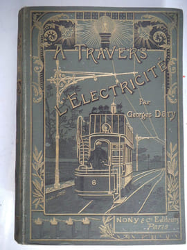 A travers l’électricité . DARY Georges
