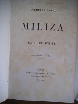 MILIZA histoire d’hier. AMERO Constant
