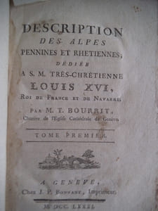 Description des Alpes Pennines ou Rhétiennes dédiées à S.R très chrétienne Roi de France et de Navarre.