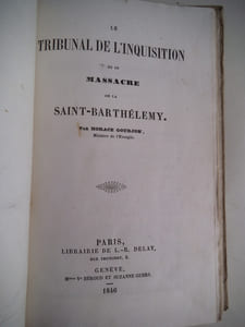 le tribunal de l’inquisition et le massacre de la Saint- Barthélémy