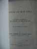 Le livre de mon fils . GALIBERT Léon et Clément PELLE