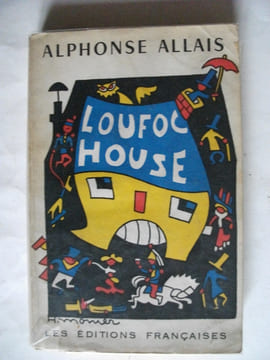 LOUFOC HOUSE contes de la vie drôle . ALLAIS Alphonse