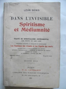 Dans l’invisible spiritisme et médiumnité