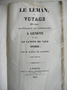 Le Léman ou voyage pittoresque historique et littéraire à Genève et dans le canton de Vaud (Suisse)