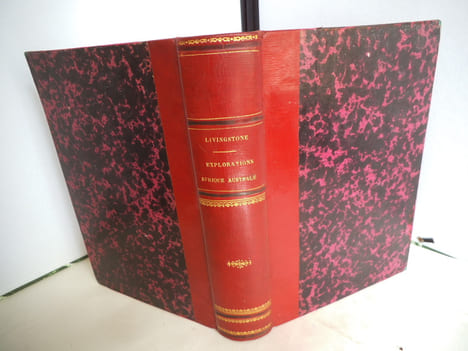 Explorations dans l’intérieur de l’Afrique Australe et voyage à travers le continent de Saint-Paul de Loanda à l’embouchure du Zambèze de 1840 à ...