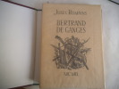 BERTRAND DE GANGES. ROMAINS Jules 