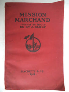 Mission MARCHAND journal de route du docteur J.EMILY
