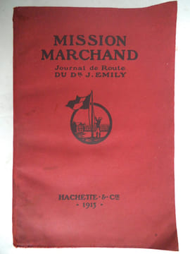 Mission MARCHAND journal de route du docteur J.EMILY. EMILY J.docteur