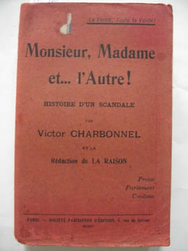 Monsieur, Madame et… l(autre Histoire d’un scandale . CHARBONNEL Victor