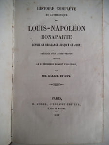 Histoire complète de Louis Napoléon Bonaparte