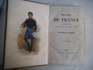 Histoire de France de 1793 à 1850 continuant Anquetil après la mort de Louis XVI . MARCO DE SAINT HILAIRE Emile 