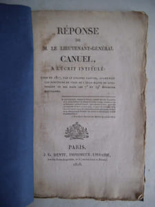 Réponse de M Le Lieutenant-Général CANUEL à l’écrit intitulé Lyon en 1817,par le Colonel FABVIER, ayant fait les fonctions de Chef de l’Etat Major du Lieutenant du Roi dans les 7è et 19è divisions militaires.