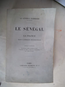 Le Sénégal La France dans l’Afrique Occidentale.