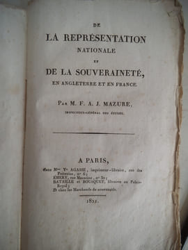  De la représentation Nationale et de la souveraineté en Angleterre et en France . MAZURE F.A.J 