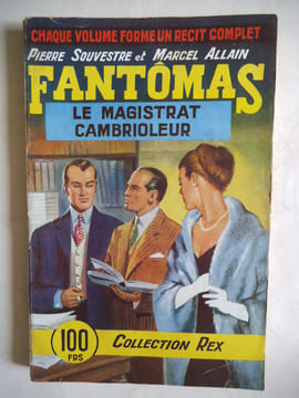 FANTOMAS. SOUVESTRE Pierre et Marcel ALLAIN