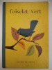 L’oiselet vert . GIBI 