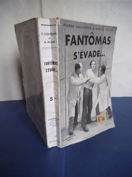 Fantômas s’évade . SOUVESTRE Pierre & Marcel ALLAIN