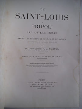 De Saint Louis à Tripoli par le lac Tchad . MONTEIL Lieutenant Colonel