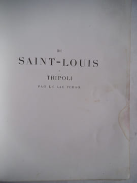 De Saint Louis à Tripoli par le lac Tchad . MONTEIL Lieutenant Colonel
