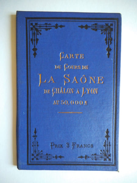 carte du cours de Sa&ocirc;ne de Chalons &agrave; Lyon . VUILLAUME  R. 