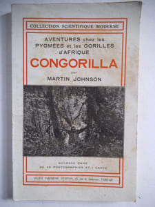 Aventures chez les Pygmées et les gorilles d’Afrique GONGORILLA