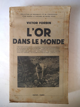 l’or dans le monde. FORBIN Victor