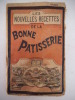 les nouvelles recettes de la bonne pâtisserie. Tante Caroline 