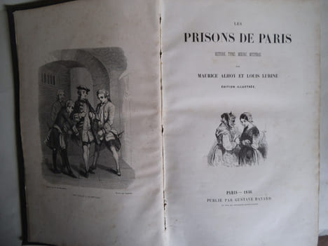 Les prisons de Paris . ALHOY Maurice et Louis LURINE