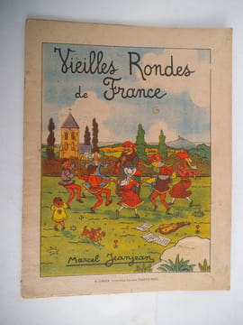 Vieilles rondes de France. JEANJEAN Marcel