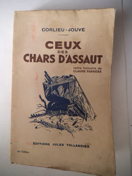 Ceux des chars d’assaut. CORLIEU JOUVE