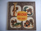 Aventures de MICHA la Boule.MICHA au zoo.. TRNKA/MENZEL 