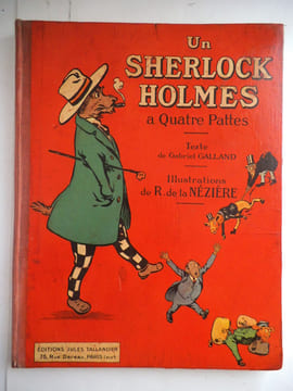 Un Sherlock Holmes à quatre pattes. . GALLAND Gabriel