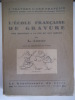 L’école française de gravure des origines à la fin du XVIème siècle.. LIEURE L.