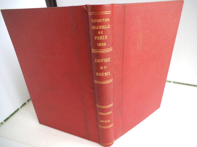 Exposition universelle de Paris 1889. Empire du Brésil. Catalogue officiel.