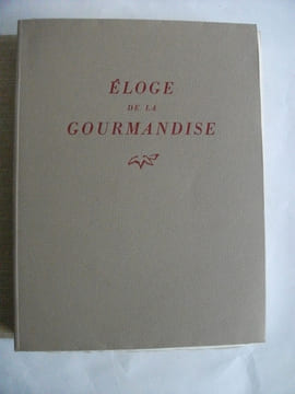 éloge de la gourmandise . VAUDOYER JeanLouis
