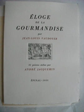 éloge de la gourmandise . VAUDOYER JeanLouis