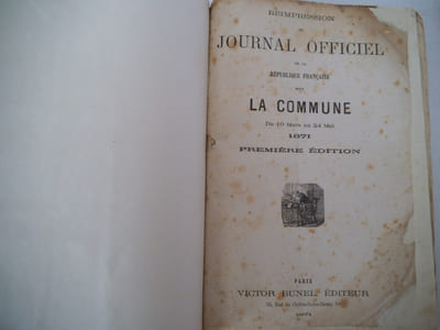 Journal officiel de la République Française sous la COMMUNE du 19 mars au 24 mai 1871.