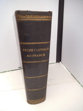 Pêche fluviale en France . DROUIN DE BOUVILLE Raoul (de)
