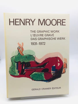 Henry Moore Catalogue of graphic work 1931-1972. Collectif