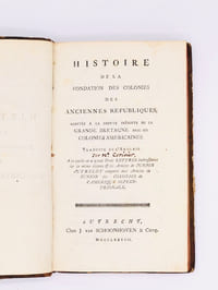 Histoire de la fondation des colonies des anciennes républiques, adaptée à la dispute présente de la Grande Bretagne avec ses colonies américaines