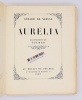 Aurélia. de Nerval Gérard; Tolmer Roger (illustrations)