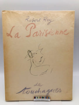 La Parisienne de Touchagues. Rey Robert; Touchagues Louis (illustrations)
