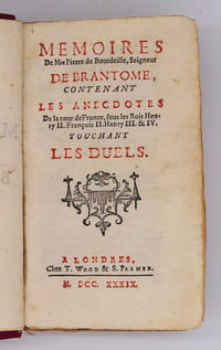 Mémoires de Brantome contenant les anecdotes de la Cour de France sous les rois Henry II, François II, Henry III et IV touchant les duels ( 4 volumes, complet)